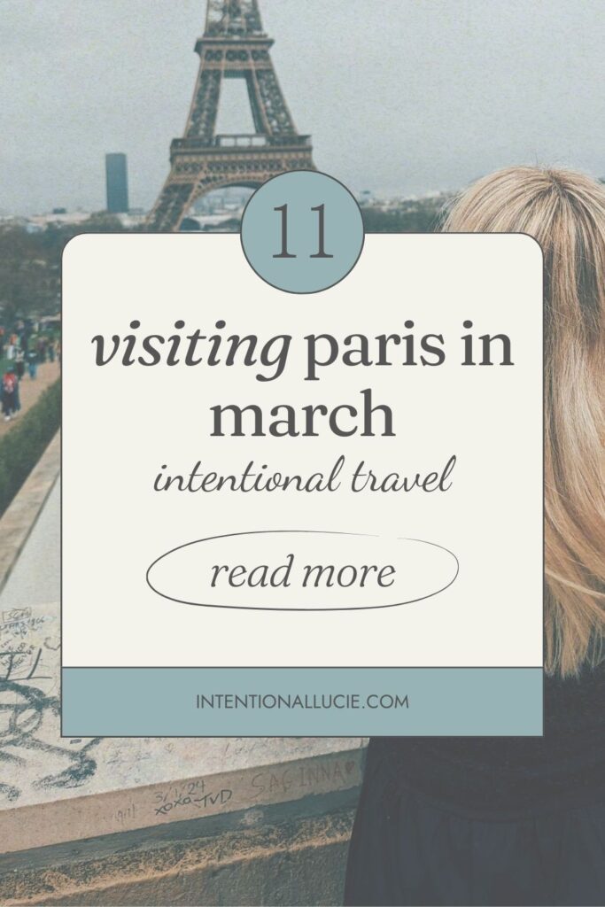 A graphic for sharing on Pinterest with the title, "Visiting Paris in March"