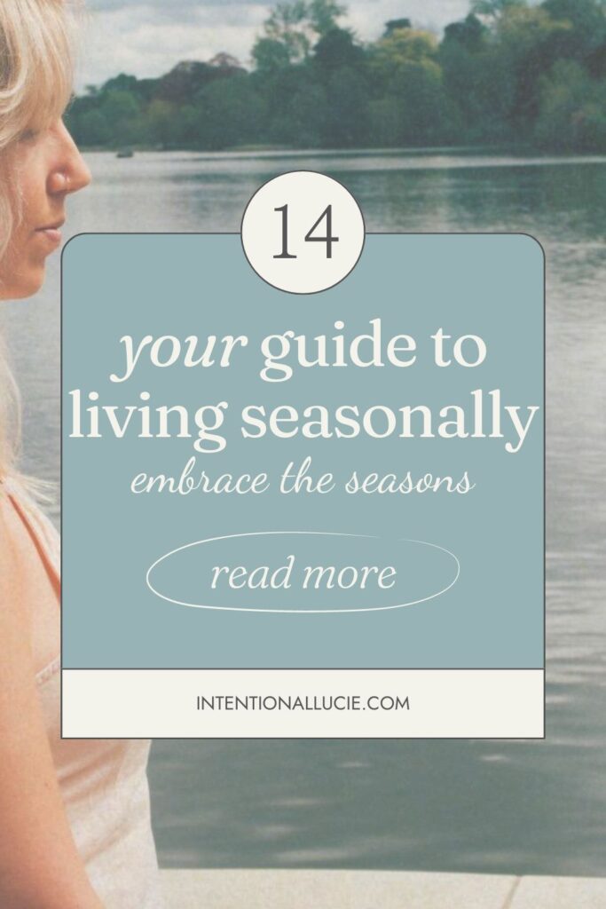 A graphic for sharing on Pinterest with the title, "Your guide to living seasonally"