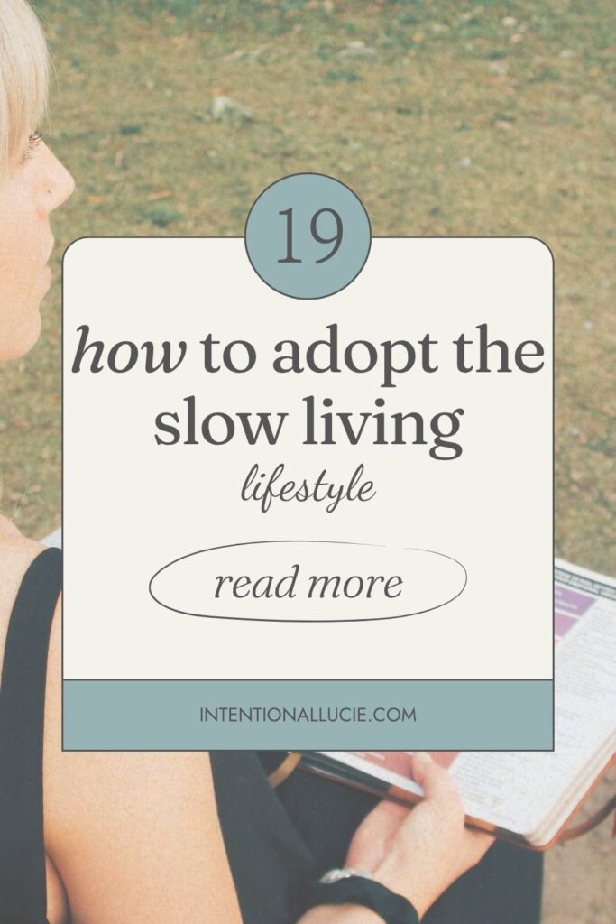 A graphic for sharing on Pinterest with the title, "How to adopt the slow living lifestyle"