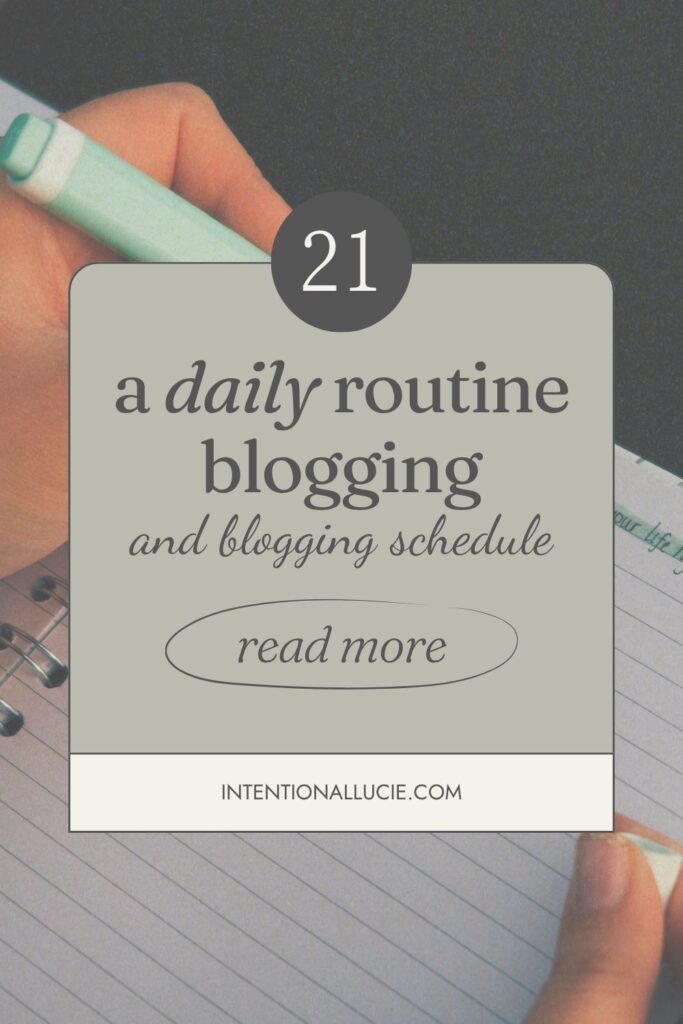 A graphic for sharing on Pinterest with the title, "A daily routine blogging and blogging schedule"
