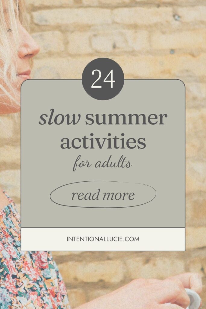 A graphic for sharing on Pinterest with the title, "Slow summer activities"
